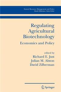 Regulating Agricultural Biotechnology