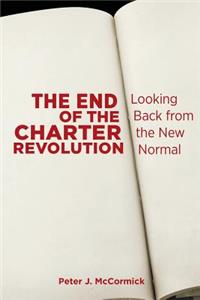 End of the Charter Revolution: Looking Back from the New Normal