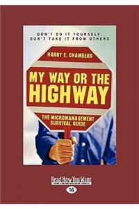 My Way or the Highway