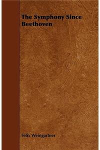 The Symphony Since Beethoven