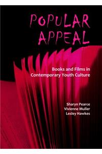 Popular Appeal: Books and Films in Contemporary Youth Culture