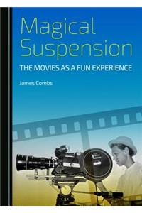 Magical Suspension: The Movies as a Fun Experience