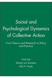 Social and Psychological Dynamics of Collective Action