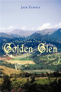 Once Upon a Time in Golden Glen
