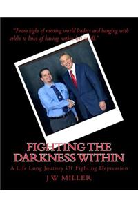 Fighting the Darkness Within