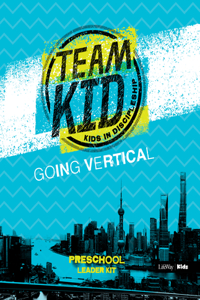 Teamkid: Going Vertical - Preschool Leader Kit