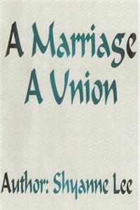 Marriage A Union