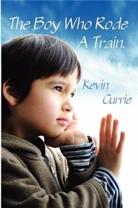 Boy Who Rode A Train