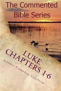 Luke Chapters 1-6