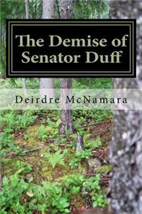 The Demise of Senator Duff