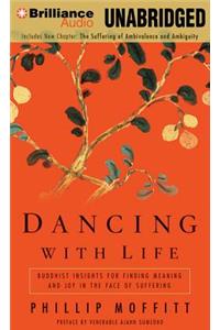 Dancing with Life