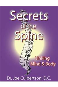 Secrets of the Spine Linking Mind and Body