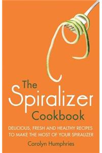 The Spiralizer Cookbook