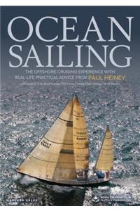 Ocean Sailing: The Offshore Cruising Experience with Real-Life Practical Advice