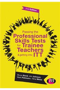 Passing the Professional Skills Tests for Trainee Teachers and Getting Into ITT
