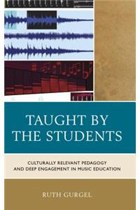 Taught by the Students