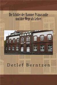 Schueler der Hammer Praeparandie und ihre Wege als Lehrer