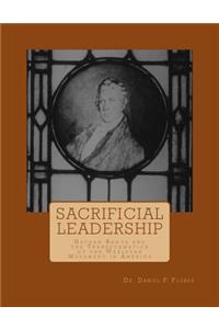 Sacrificial Leadership
