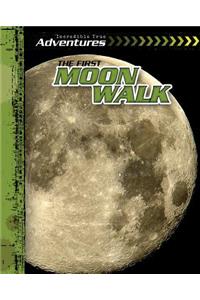 The First Moon Walk