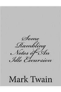 Some Rambling Notes of An Idle Excursion