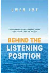 Behind the Listening Position