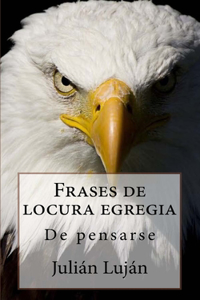 Frases de locura egregia