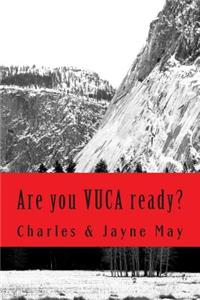 Are you VUCA ready?