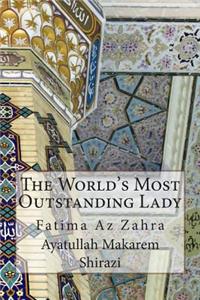 The World's Most Outstanding Lady