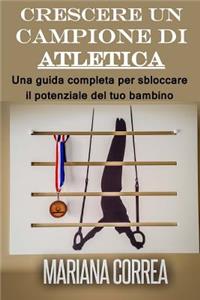 Crescere un campione di Atletica