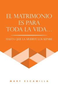 Matrimonio Es Para Toda La Vida...