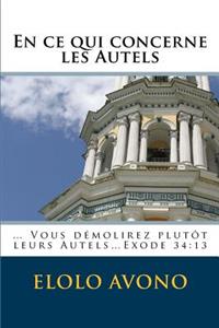 En ce qui concerne les Autels