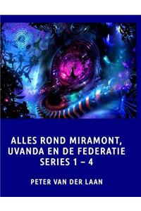 Alles rond Miramont, Uvanda en de Federatie Series 1-4