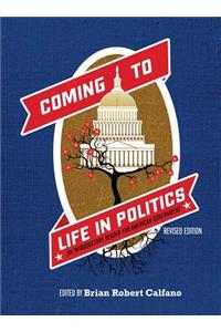 Coming to Life in Politics