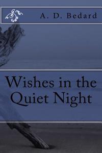 Wishes in the Quiet Night