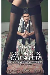 Engaged To A Notorious Cheater