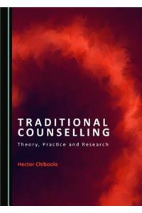 Traditional Counselling: Theory, Practice and Research