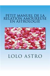 petit manuel de la relation amoureuse en astrologie