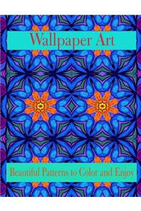 Wallpaper Art Beautiful Patterns to Color and Enjoy