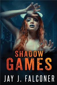 Shadow Games