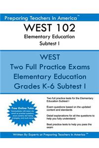 WEST 102 Elementary Education Subtests I