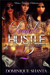 A Female's Hustle 2: A Hustle and Love Affair
