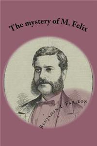 mystery of M. Felix