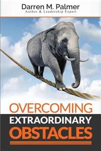 Overcoming Extraordinary Obstacles