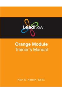 LeadNow Orange Module Trainer's Manual