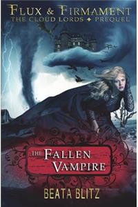 Fallen Vampire -- Book One of Flux and Firmament