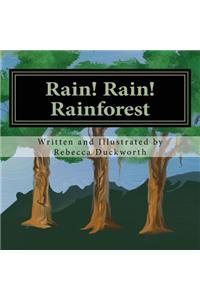 Rain! Rain! Rainforest