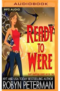Ready to Were