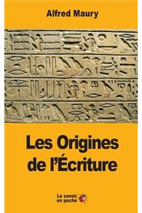 Les Origines de l'Écriture