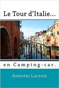 Le Tour Ditalie...: En Camping-car