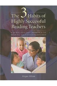 The 3 Habits of Highly Successful Reading Teachers